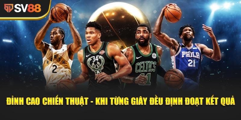 Nba Đỉnh Cuộc Chiến - Nba Finals Đang Diễn Ra Từ 5–22 Jun - New York Knicks, Okc Thunder... 2 Đỉnh cao chiến thuật - Khi từng giây đều định đoạt kết quả