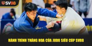 Judo Siêu Cúp Sv88 - Giải Vô địch Judo Thế giới 13–20 Jun tại Budapest