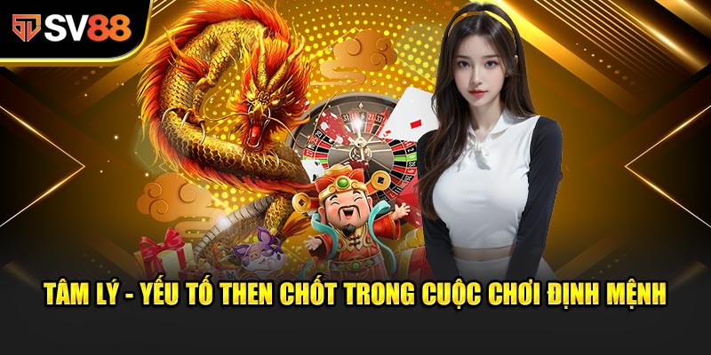 Tâm lý - yếu tố then chốt trong cuộc chơi định mệnh