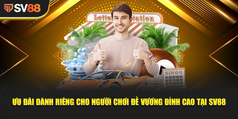 Ưu đãi dành riêng cho người chơi Đề Vương Đỉnh Cao