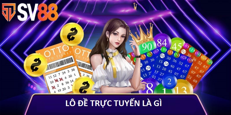 Lô Đề Trực Tuyến Là Gì? Khác Gì So Với Truyền Thống?